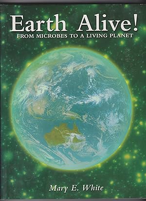 Earth Alive!: From Microbes to a Living Planet