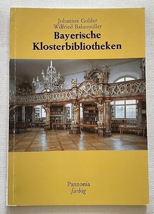 Bild des Verkufers fr Bayerische Klosterbibliotheken. zum Verkauf von Antiquariat Peda