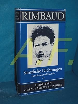 Bild des Verkufers fr Smtliche Dichtungen : franzsisch und deutsch (francais [fr] deutsch [de] Arthur Rimbaud. [Hrsg. und bertr. von Walther Kchler] / Sammlung Weltliteratur zum Verkauf von Antiquarische Fundgrube e.U.