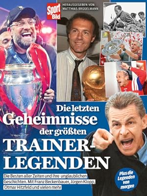 Die letzten Geheimnisse der größten Trainerlegenden Mit Jürgen Klopp, Pep Guardiola, Jupp Heyncke...