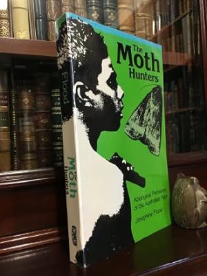Imagen del vendedor de The Moth Hunters: Aboriginal Prehistory of the Australian Alps. a la venta por Time Booksellers