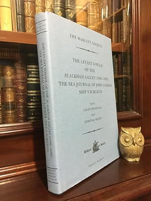 Seller image for The Levant Voyage of the Blackham Galley (1696-1698): The Sea Journal of John Looker, Ship's Surgeon. (Hakluyt Society, Series III Volume 40.). for sale by Time Booksellers