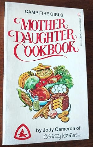 Camp Fire Girls Mother-Daughter Cookbook