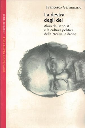 Immagine del venditore per La destra degli dei. Alain de Benoist e la cultura politica della nouvelle droite venduto da MULTI BOOK