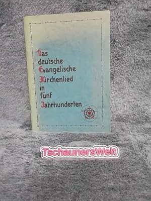 Seller image for Das deutsche Evangelische Kirchenlied in fnf Jahrhunderten for sale by TschaunersWelt