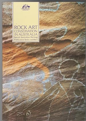 Image du vendeur pour Rock Art Conservation in Australia. Special Australian Heritage Publication Series Number 2. mis en vente par Time Booksellers
