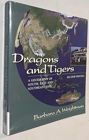 Imagen del vendedor de Dragons and Tigers: A Geography of South, East, and Southeast Asia a la venta por Once Upon A Time