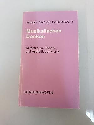 Bild des Verkufers fr Musikalisches Denken : Aufstze zur Theorie u. sthetik d. Musik Hans Heinrich Eggebrecht zum Verkauf von SIGA eG