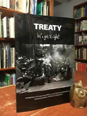 Imagen del vendedor de Treaty Let's Get It Right. A Collection of Essays from ATSIC's treaty think tank and authors commissioned by AIATSIS on treaty issues. a la venta por Time Booksellers