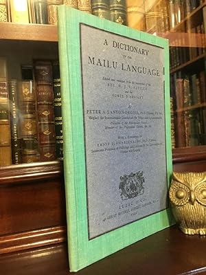 Seller image for A Dictionary of the Mailu Language. Edited and enlarged from the researches of the Rev. W. J. V. Saville and the Comte D'Argigny. for sale by Time Booksellers