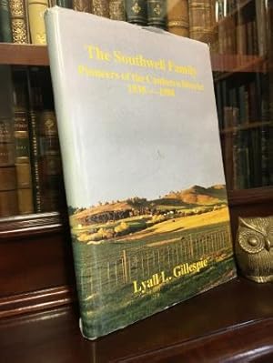 Immagine del venditore per The Southwell Family Pioneers of the Canberra district 1838-1988. venduto da Time Booksellers