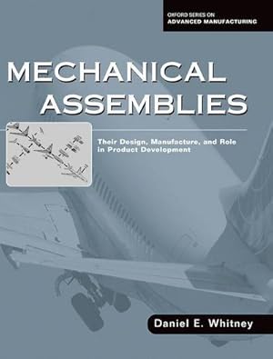 Immagine del venditore per Mechanical Assemblies: : Their Design, Manufacture, and Role in Product Development venduto da AHA-BUCH GmbH