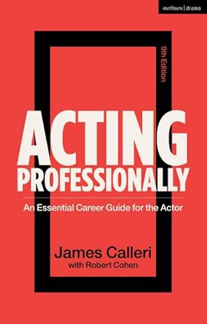 Seller image for Acting Professionally : An Essential Career Guide for the Actor for sale by AHA-BUCH GmbH