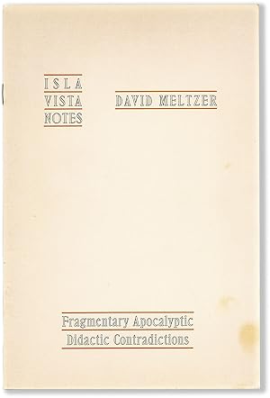 Isla Vista Notes: Fragmentary Apocalyptic Didactic Contradictions