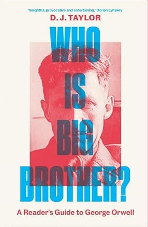 Bild des Verkufers fr Who Is Big Brother? : A Reader's Guide to George Orwell zum Verkauf von AHA-BUCH GmbH