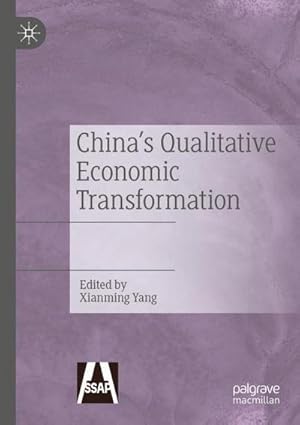Imagen del vendedor de China's Qualitative Economic Transformation a la venta por BuchWeltWeit Ludwig Meier e.K.