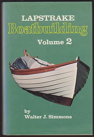 Immagine del venditore per LAPSTRAKE BOATBUILDING (VOLUME 2) venduto da Easton's Books, Inc.