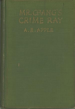 MR. CHANG'S CRIME RAY: A DETECTIVE STORY