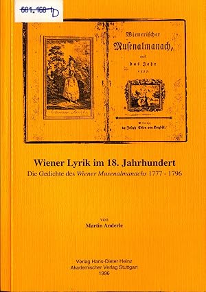 Bild des Verkufers fr Wiener Lyrik im 18. Jahrhundert: Die Gedichte des Wiener Musenalmanachs 1777-1796 Nr. 330 zum Verkauf von avelibro OHG