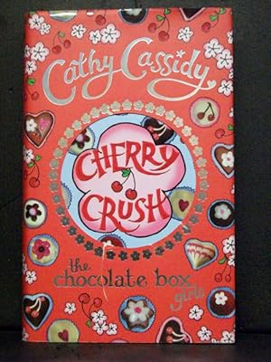 Cherry Crush The First Book In The Chocolate Box Girls Series