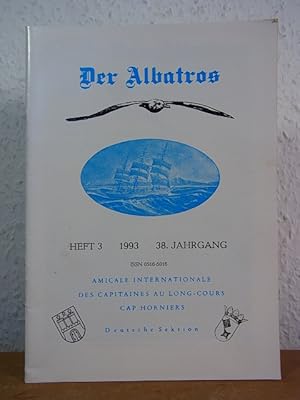 Bild des Verkufers fr Der Albatros. Mitteilungsblatt der deutschen Cap Horniers. 38. Jahrgang 1993, Heft 3 zum Verkauf von Antiquariat Weber