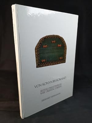 Bild des Verkufers fr Von Konya bis Kokand: Seltene Orientteppiche. Rare oriental carpets. - [Band/Volume 3]. zum Verkauf von ANTIQUARIAT Franke BRUDDENBOOKS
