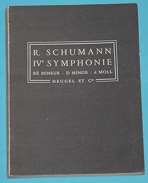R. Schumann - Ive Symphonie op. 120 - Ré mineur - d minor - d-moll