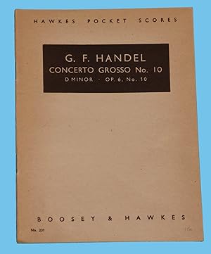 G. F. Handel - Concerto grosso No. 10 - D minor., Op. 6., No. 10 / Hawkes Pocket Scores No. 231 /