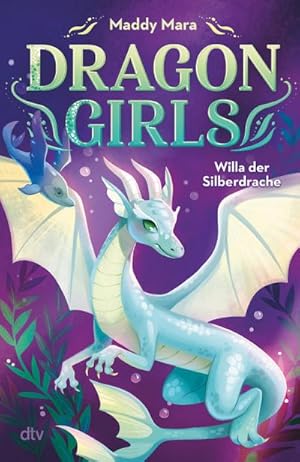 Bild des Verkufers fr Dragon Girls - Willa, der Silberdrache : Drachenstarkes Fantasy-Abenteuer ab 7 Jahren zum Verkauf von Smartbuy