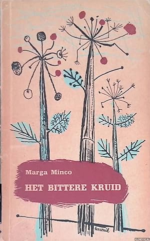 Seller image for Het bittere kruid: een kleine kroniek for sale by Klondyke
