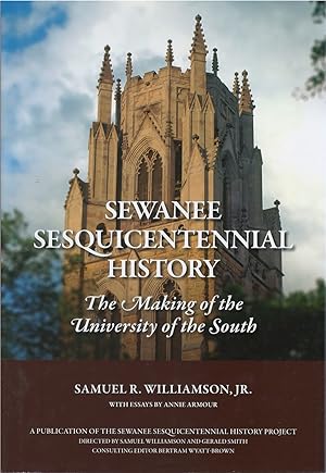 Seller image for Sewanee Sesquicentennial History: The Making of the University of the South for sale by The Haunted Bookshop, LLC
