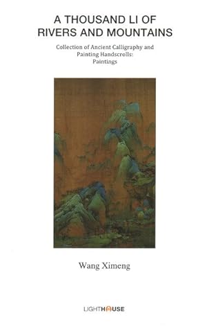 Imagen del vendedor de Thousand Li of Rivers and Mountains : Wang Ximeng a la venta por GreatBookPrices