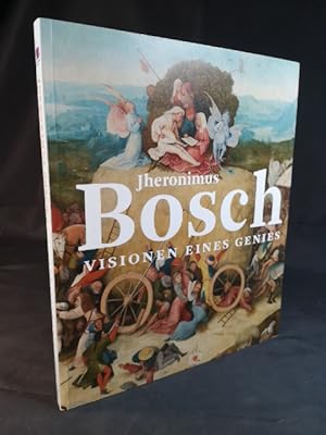 Bild des Verkufers fr Jheronimus Bosch Visionen eines Genies zum Verkauf von ANTIQUARIAT Franke BRUDDENBOOKS