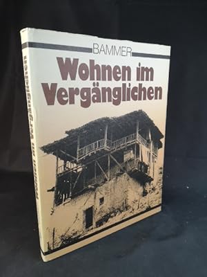 Seller image for Wohnen im Vergnglichen Traditionelle Wohnformen in der Trkei und in Griechenland for sale by ANTIQUARIAT Franke BRUDDENBOOKS