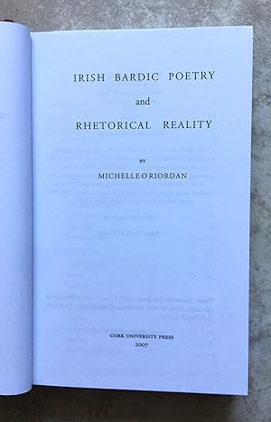 Irish Bardic Poetry and Rhetorical Reality
