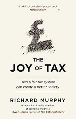 Seller image for The Joy of Tax for sale by WeBuyBooks