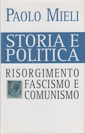 Immagine del venditore per Storia e politica. Risorgimento, fascismo e comunismo - Paolo Mieli venduto da libreria biblos