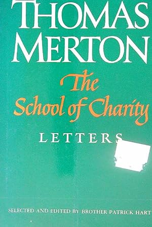 Image du vendeur pour The School of Charity. Letters mis en vente par Librodifaccia