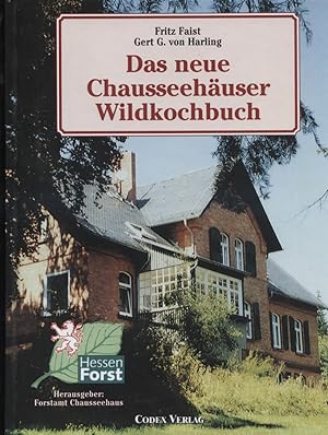 Image du vendeur pour Das neue Chausseehuser Wildkochbuch mis en vente par Versandantiquariat Ottomar Khler