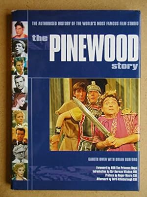 Imagen del vendedor de The Pinewood Story: The Authorised History of the World's Most Famous Film Studio a la venta por WeBuyBooks