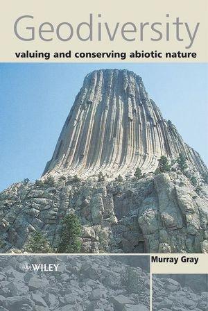 Image du vendeur pour Geodiversity: Valuing and Conserving Abiotic Nature mis en vente par WeBuyBooks