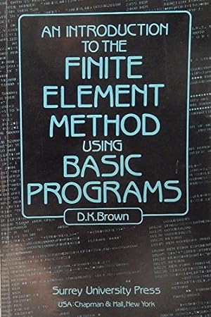 Immagine del venditore per An Introduction to the Finite Element Method Using BASIC Programmes venduto da WeBuyBooks