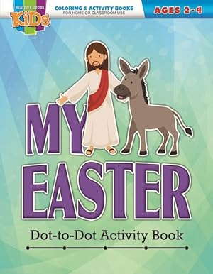 Seller image for My Easter Dot-To-Dot Activity Book: Coloring Activity Books Easter (2-4) for sale by moluna