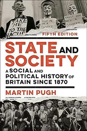 Imagen del vendedor de State and Society: A Social and Political History of Britain Since 1870 a la venta por WeBuyBooks