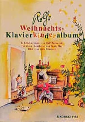 Rolfs Weihnachts-Klavierkinderalbum 14 beliebte Lieder von Rolf Zuchowski, für Klavier bearbeitet...
