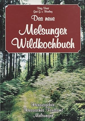 Image du vendeur pour Das neue Melsunger Wildkochbuch mis en vente par Versandantiquariat Ottomar Khler