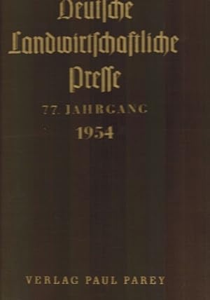 Bild des Verkufers fr Deutsche Landwirtschaftliche Presse 77.Jahrgang 1954 Heft 1 bis 24 zum Verkauf von Clivia Mueller