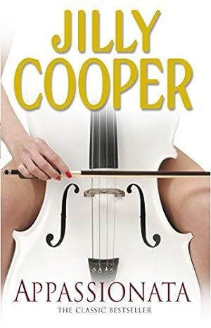 Seller image for Appassionata: A masterpiece of sex and drama from the Sunday Times bestseller Jilly Cooper for sale by WeBuyBooks