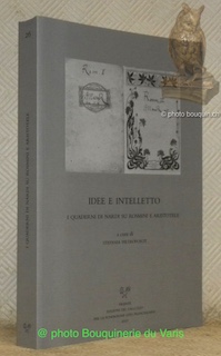 Seller image for Idee e intelletto i quaderni di nardi su Rosmini e Aristotele. Collezione: Carte e Carteggi 26. for sale by Bouquinerie du Varis