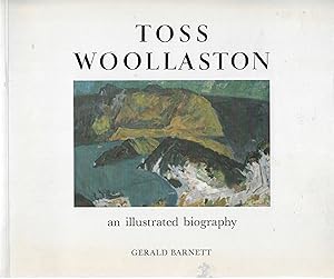 Toss Woollaston, an illustrated biography